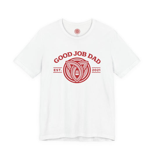 Good Job Dad T‑Shirt — Crest Leisure Tee