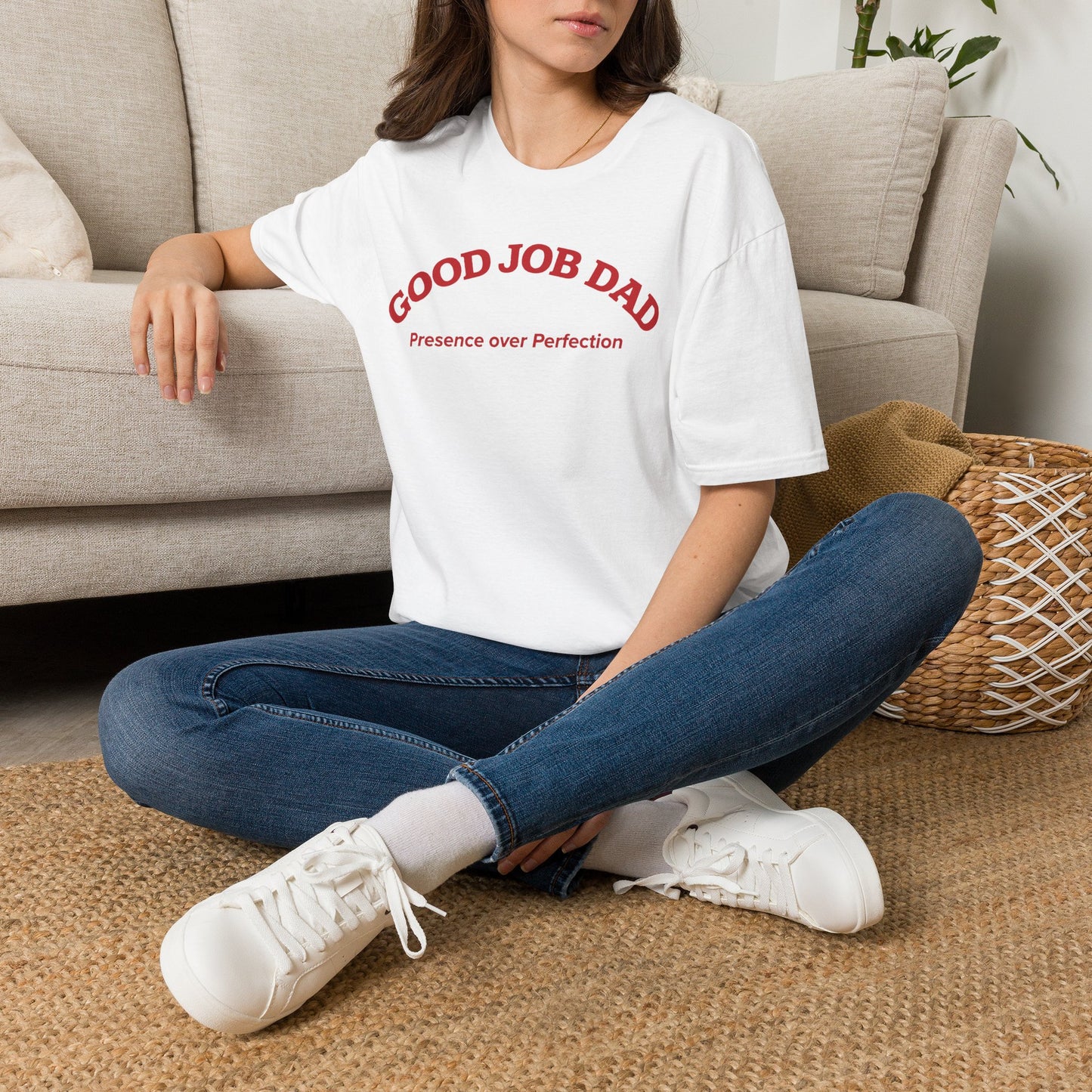 Good Job Dad T-Shirt | 'Presence Over Perfection' Classic Tee